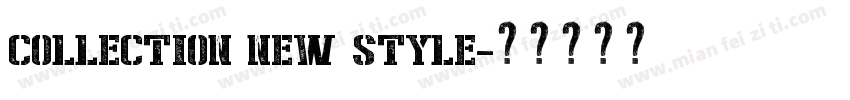 collection new style字体转换